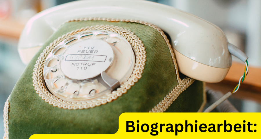 Biographiearbeit: Alptraum oder Segen?