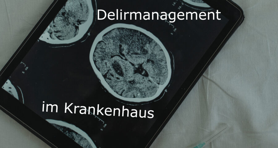 Delirmanagement im Krankenhaus – über den Tellerrand hinaus