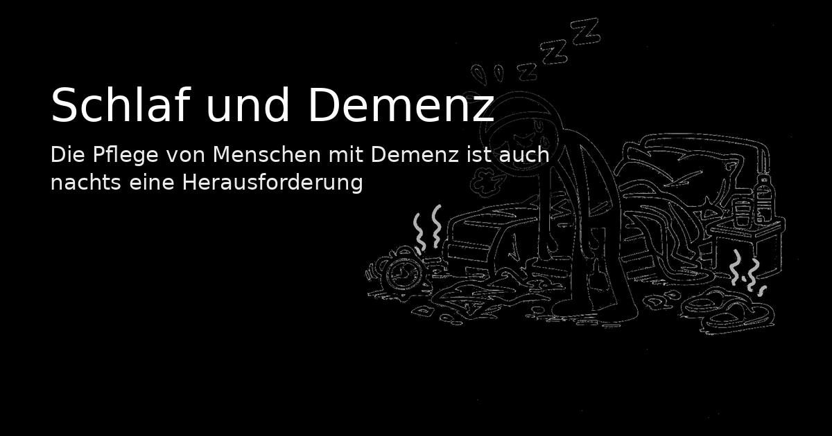 Die Pflege von Menschen mit Demenz ist auch nachts eine Herausforderung