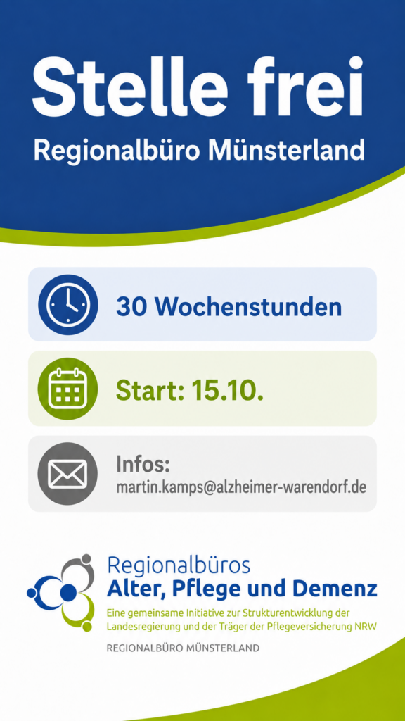 Regionalbüro Münsterland: Stelle mit 30 Wochenstunden, Start 15.10. Infos: martin.kamps@alzheimer-warendorf.de